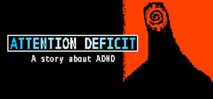 ATTENTION DEFICIT - A story about ADHD banner