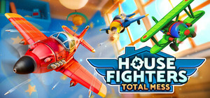 House Fighters: Total Mess banner