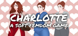Charlotte: A Soft Femdom Game banner