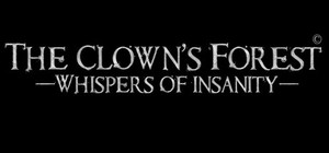 The Clown's Forest: Whispers of Insanity banner