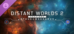 Distant Worlds 2: Factions - Atuuk and Wekkarus banner