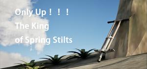 Only Up ！！！The King of Spring Stilts banner