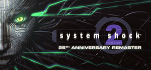 System Shock 2: 25th Anniversary Remaster banner