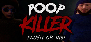 Poop Killer - Flush or Die banner