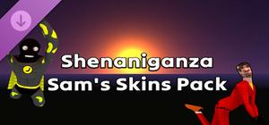 Shenaniganza - Sam's Skins Pack banner