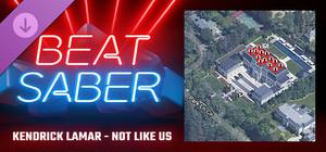 Beat Saber - Kendrick Lamar - "Not Like Us" banner