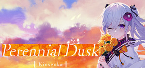 Perennial Dusk -Kinsenka banner