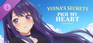 Pick My Heart: Chapter 1 - Yuina's Secrets banner