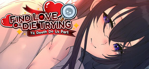 Find Love or Die Trying: Til Death Do Us Part banner