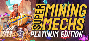 Super Mining Mechs - Platinum Edition banner