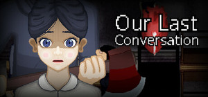 Our Last Conversation banner