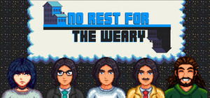No Rest for the Weary banner