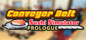 Conveyor Belt Sushi Simulator: Prologue banner
