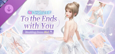 ZM Desktop Elf Wedding Dress DLC：To the Ends with You