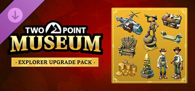 Two Point Museum: Explorer Upgrade Pack
