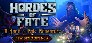 Hordes of Fate : A Hand of Fate Adventure banner