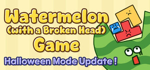 Watermelon (with a Broken Head) Game banner