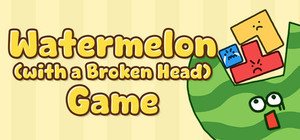 Watermelon (with a Broken Head) Game banner