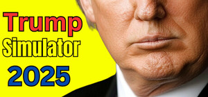 Trump Simulator 2025 banner
