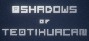 Shadows of Teotihuacan banner