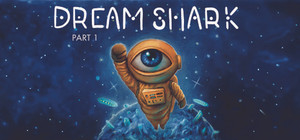 Dream Shark - Pt. 1 banner