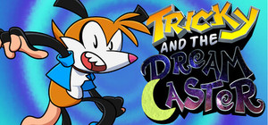 Tricky and the Dream Caster banner