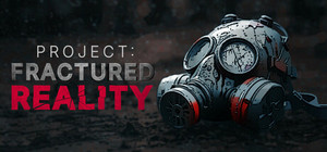 Project: Fractured Reality banner