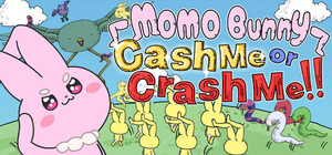 MOMO Bunny: Cash Me or Crash Me!! banner