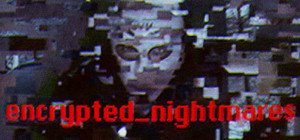 encrypted_nightmares banner