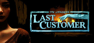 (The Lingering) Last Customer banner