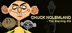 Chuck Nolemland: The Starving Kid banner