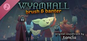 WYRMHALL: Brush and Banter Soundtrack banner