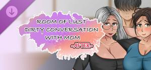 Room of Lust - Dirty Conversation With Mom After banner