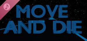 MOVE AND DIE Soundtrack banner