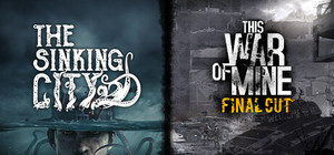 The Sinking City + This War of Mine banner