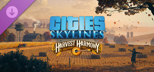 Cities: Skylines - Harvest Harmony banner