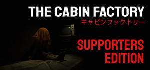 The Cabin Factory - Supporters Edition banner