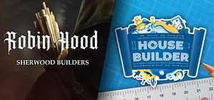 Robin Hood and House Builder banner