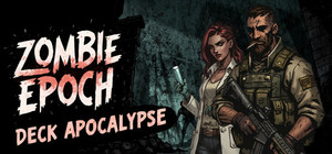 Zombie Epoch:Deck Apocalypse banner