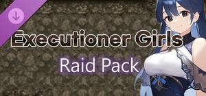 Executioner Girls - Raid Pack banner