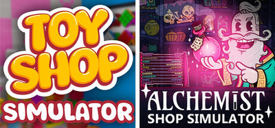 Toy Shop Simulator and Alchemist Shop Simulator