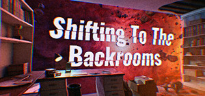 Shifting To The Backrooms banner