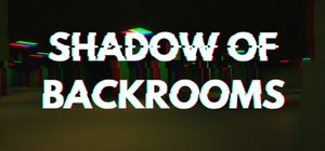 Shadow of Backrooms banner