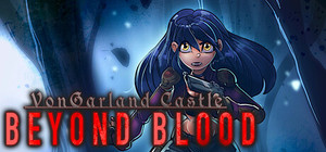 VonGarland Castle : Beyond Blood banner