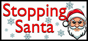 Stopping Santa banner