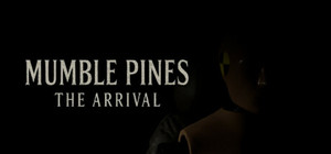 Mumble Pines: The Arrival banner