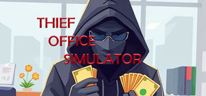 Thief Office Simulator banner