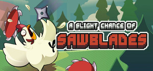 A Slight Chance of Sawblades banner