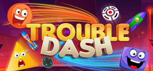 Trouble Dash banner