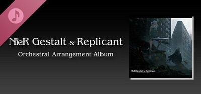 NieR Gestalt & Replicant Orchestral Arrangement Album